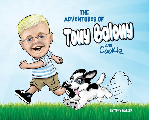 The Adventures of Tony Balony And Cookie - Hardcover