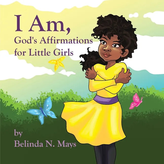 I Am: God's Affirmations For Litlle Girls - Paperback