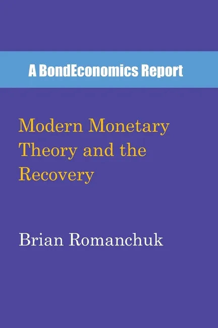 Modern Monetary Theory and the Recovery - Paperback