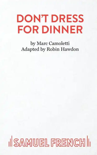 Don't Dress for Dinner - Paperback