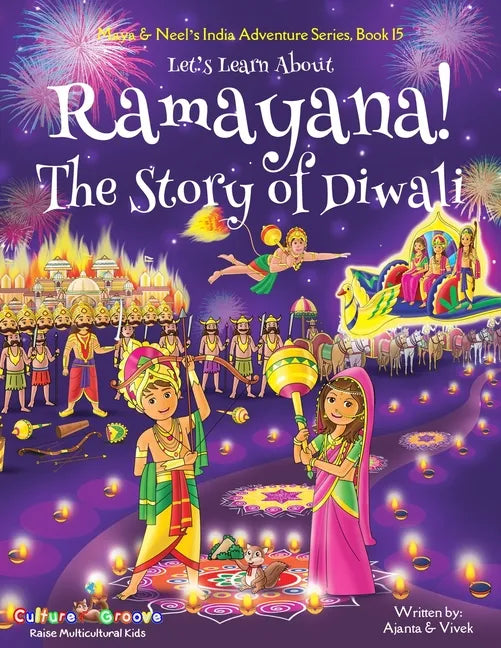 Let's Learn About Ramayana! The Story of Diwali (Maya & Neel's India Adventure Series, Book 15) - Paperback