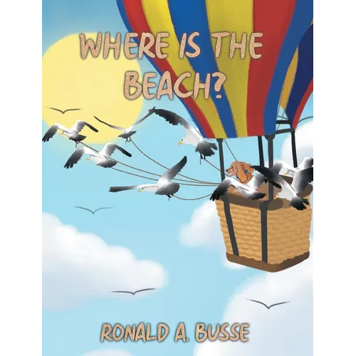 Where Is The Beach? - Hardcover