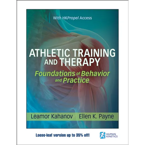 Athletic Training and Therapy: Foundations of Behavior and Practice - Loose Leaf