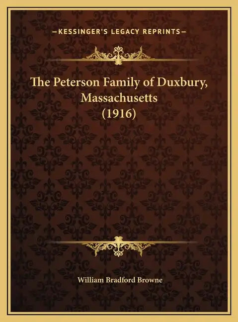 The Peterson Family of Duxbury, Massachusetts (1916) - Hardcover