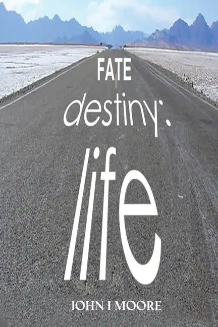 Fate-Destiny-Life - Paperback