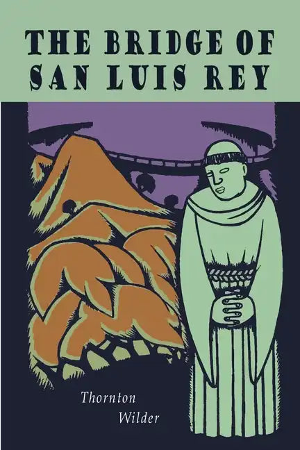 The Bridge of San Luis Rey - Paperback