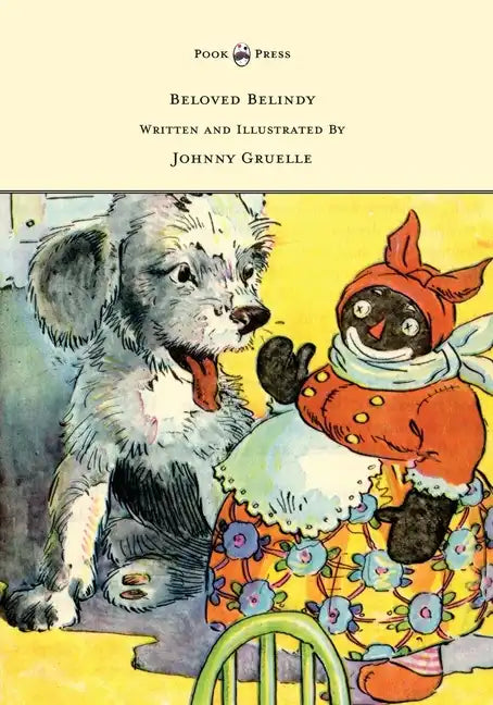 Beloved Belindy - Written and Illustrated by Johnny Gruelle - Hardcover