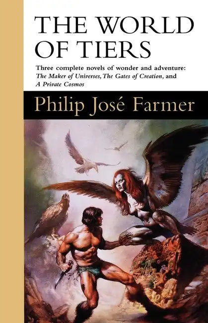 The World of Tiers: Volume One: The Maker of Universes, the Gates of Creation, & a Private Cosmos - Paperback