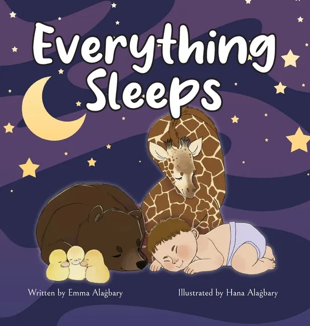 Everything Sleeps - Hardcover