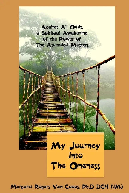 My Journey Into the Oneness - Paperback