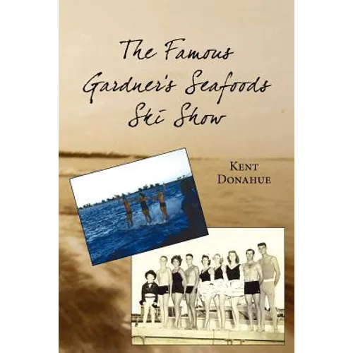 The Famous Gardner's Seafoods Ski Show - Paperback