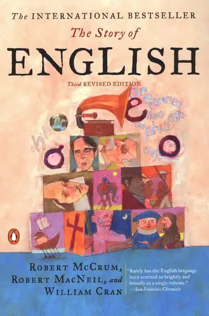 The Story of English: Third Revised Edition - Paperback