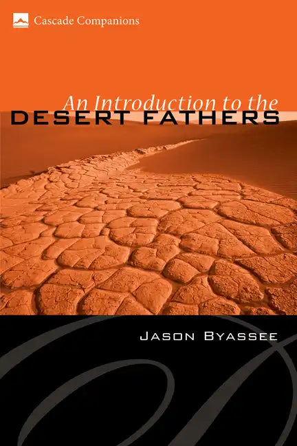 An Introduction to the Desert Fathers - Paperback