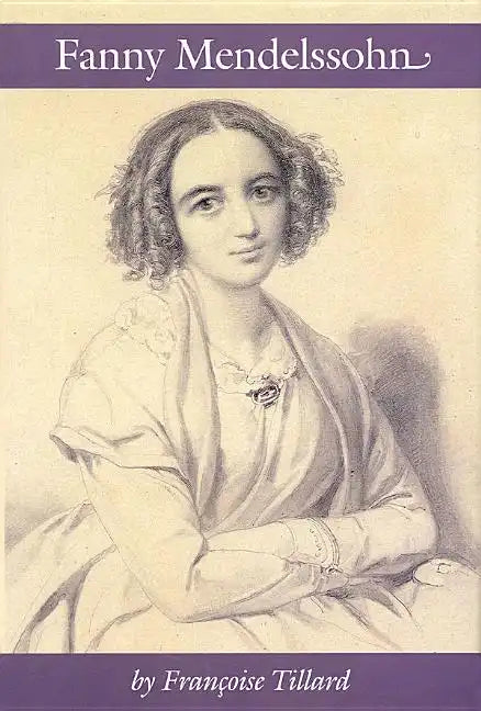 Fanny Mendelssohn - Hardcover