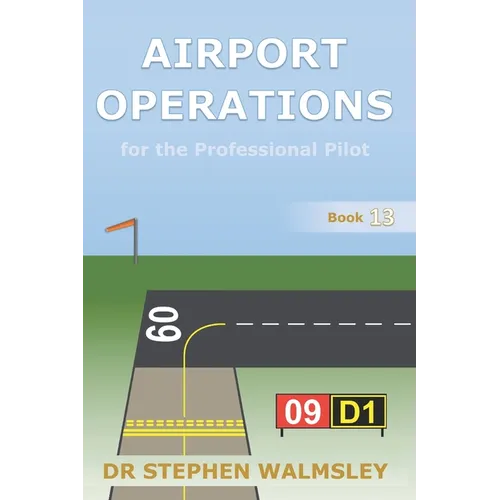 Airport Operations for the Professional Pilot - Paperback