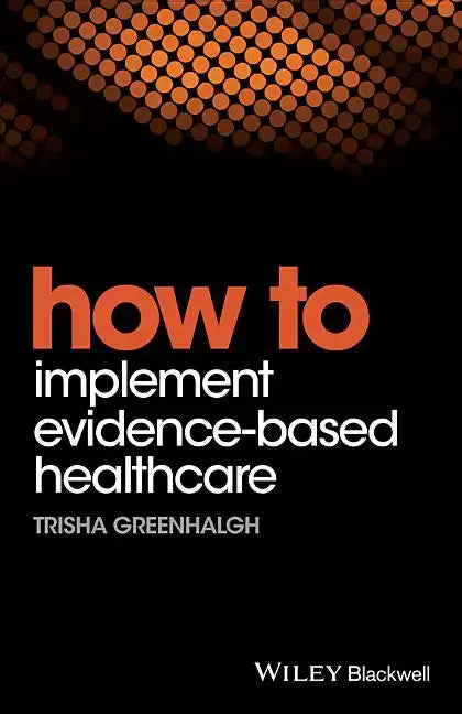 How to Implement Evidence-Based Healthcare - Paperback