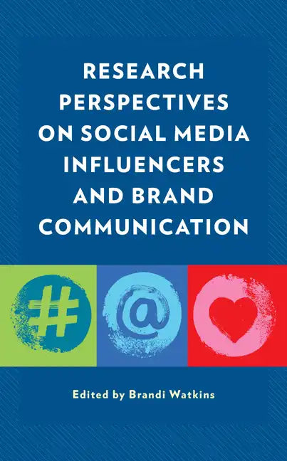 Research Perspectives on Social Media Influencers and Brand Communication - Paperback