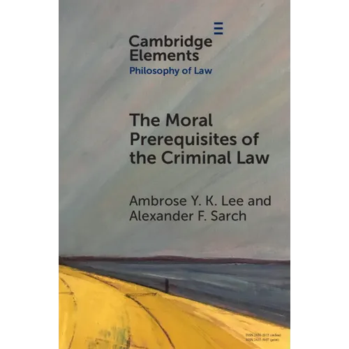 The Moral Prerequisites of the Criminal Law - Paperback