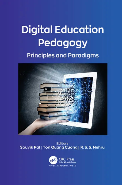 Digital Education Pedagogy: Principles and Paradigms - Paperback