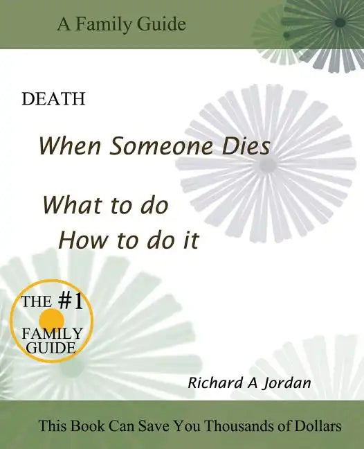 Death. When Someone Dies. What to Do. How to Do It. - Paperback