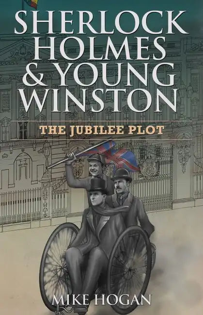 Sherlock Holmes & Young Winston: The Jubilee Plot - Paperback