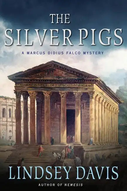 The Silver Pigs: A Marcus Didius Falco Mystery - Paperback