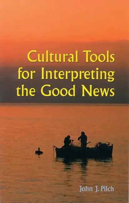 Cultural Tools for Interpreting the Good News - Paperback