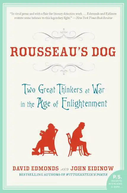 Rousseau's Dog: Two Great Thinkers at War in the Age of Enlightenment - Paperback