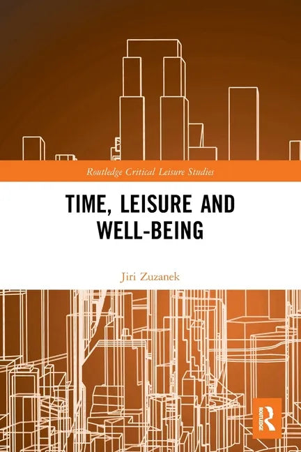 Time, Leisure and Well-Being - Paperback