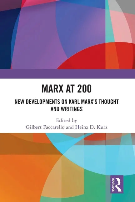 Marx at 200: New Developments on Karl Marx's Thought and Writings - Paperback