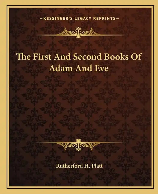 The First And Second Books Of Adam And Eve - Paperback