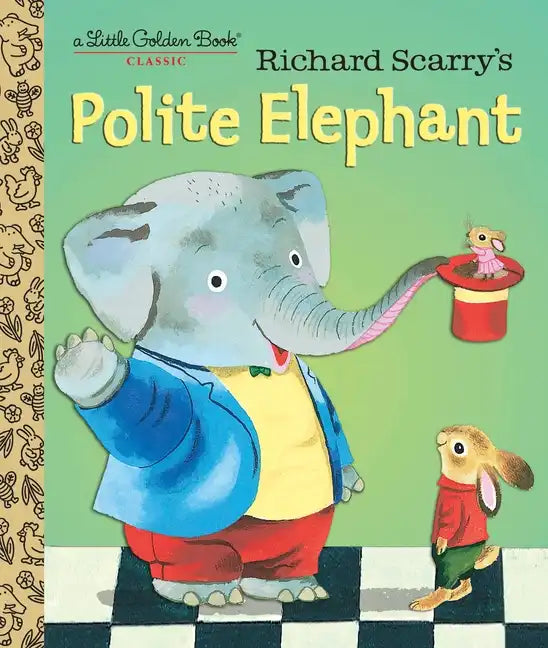 Richard Scarry's Polite Elephant - Hardcover