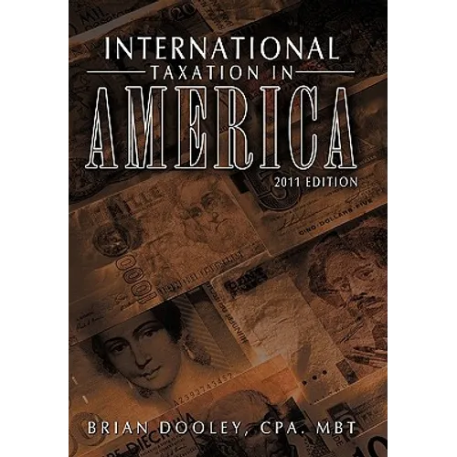 International Taxation in America: 2011 Edition - Paperback