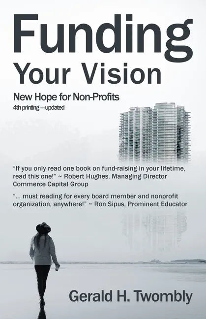 Funding Your Vision: New Hope for Non-Profits - Paperback