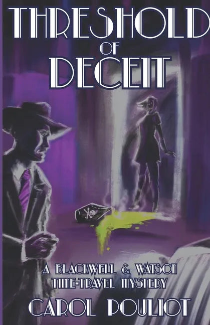 Threshold of Deceit: A Blackwell and Watson Time-Travel Mystery - Paperback