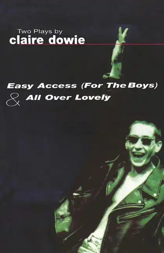 Easy Access For The Boys & All Over Lovely - Paperback
