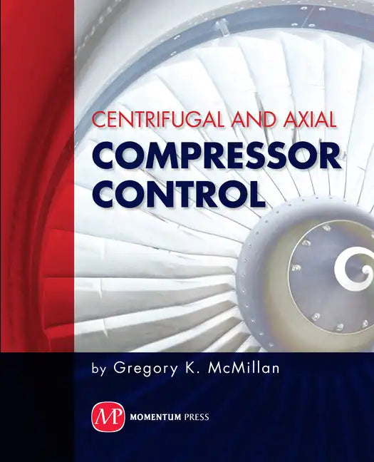 Centrifugal and Axial Compressor Control - Paperback