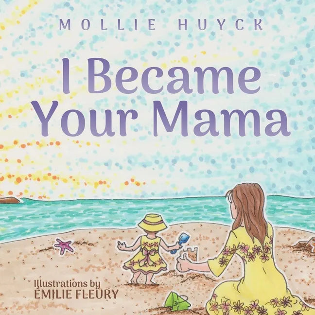 I Became Your Mama - Paperback