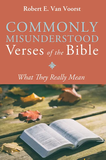 Commonly Misunderstood Verses of the Bible: What They Really Mean - Paperback