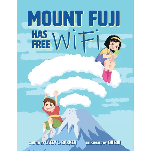 Mount Fuji Has Free Wi-Fi - Paperback