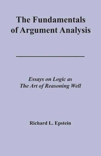 The Fundamentals of Argument Analysis - Paperback