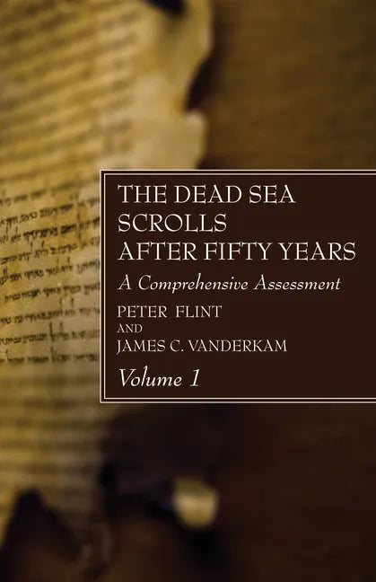 The Dead Sea Scrolls After Fifty Years, Volume 1 - Paperback