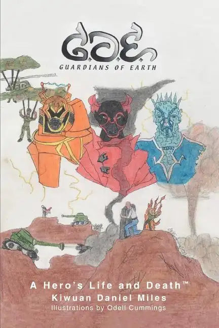 Guardians of Earth: A Hero's Life and DeathTM - Paperback