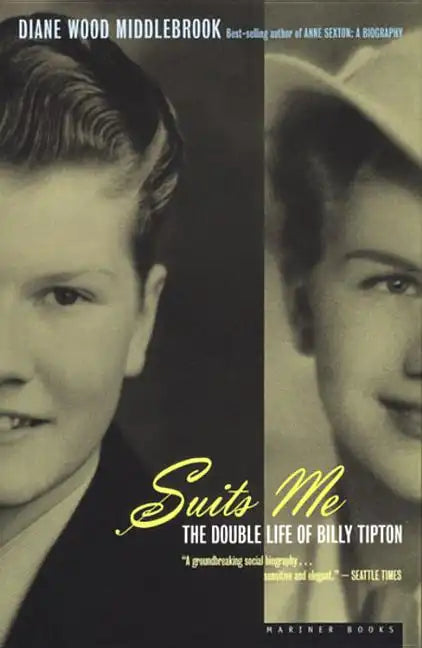 Suits Me: The Double Life of Billy Tipton - Paperback