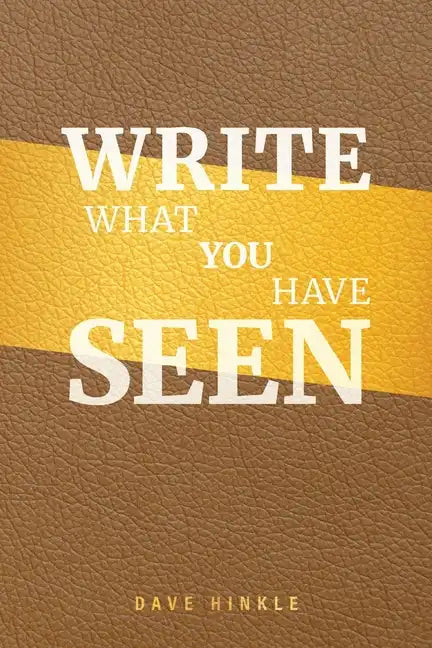 Write What You Have Seen - Paperback