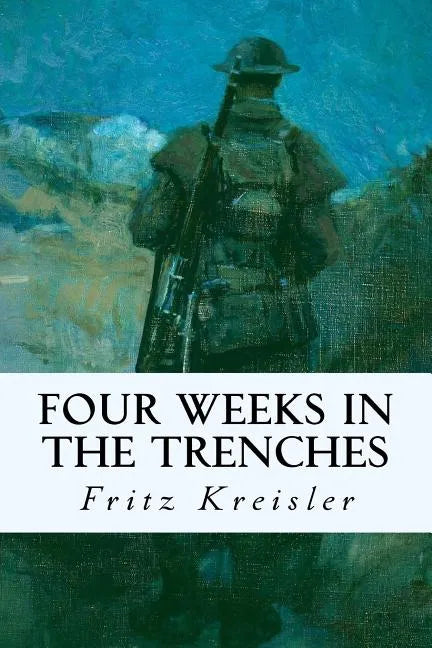 Four Weeks in the Trenches - Paperback