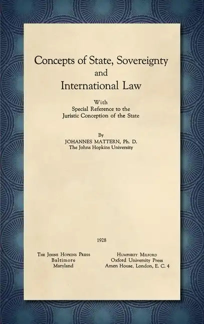 Concepts of State, Sovereignty and International Law [1928]: With Special Reference to the Juristic Conception of the State - Hardcover