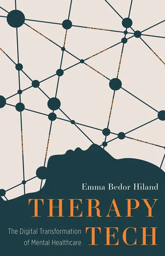 Therapy Tech: The Digital Transformation of Mental Healthcare - Paperback