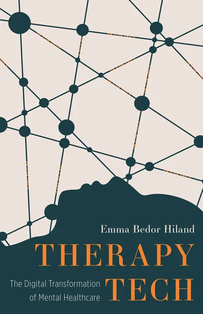 Therapy Tech: The Digital Transformation of Mental Healthcare - Paperback