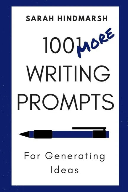 1001 More Writing Prompts for Generating Ideas - Paperback